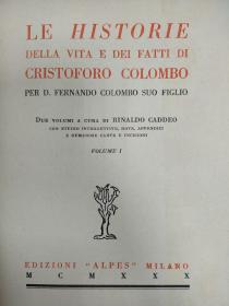 【意大利语】Le Histoire della Vita e Fatti di Cristoforo Colombo  《克里斯托弗·哥伦布的人生和事实的历史》全2卷1930年