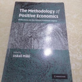 The Methodology of Positive Economics:Reflections on the Milton Friedman Legacy 实证经济学方法论