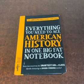 Everything You Need to Ace American History in One Big Fat Notebook
