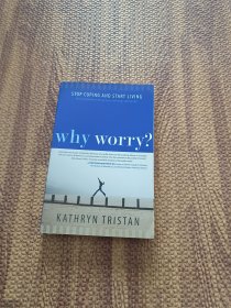 why worry？