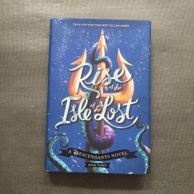 Rise of the Isle Lost : A Descendants Novel Bookk Three【精装】