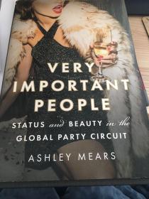 Very important people: status and beauty in the global party ciccuit