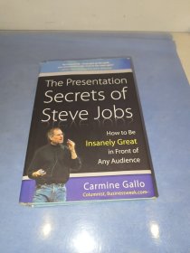 The Presentation Secrets of Steve Jobs：How to Be Insanely Great in Front of Any Audience