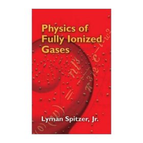 Physics of Fully Ionized Gases