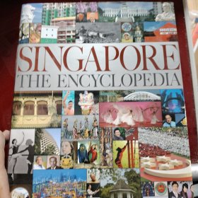 SINGAPORE THE ENCYCLOPEDIA （后封皮有轻微的蹭烂现象）