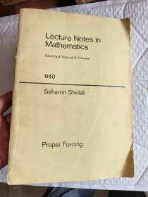 (Lecture Notes in Mathematics 940): Proper Forcing《正常力迫法》 英文版 大16开较厚