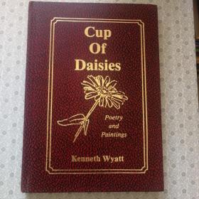 Cup of Daisies. Poetry and Paintings.  Kennth Wyatt. 英语进口原版精致 包邮