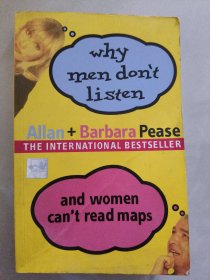Why Men Don't Listen and Women Can't Read Maps：How We're Different and What to Do About It