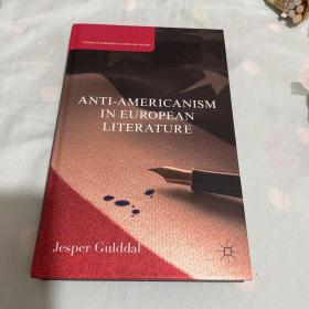 ANTI-AMERICANISM  IN EUROPEAN  LITERATURE欧洲文学中的反美主义