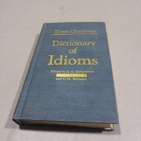 Times Chambers Dictionary of Idioms 泰晤士/钱伯斯习惯语辞典