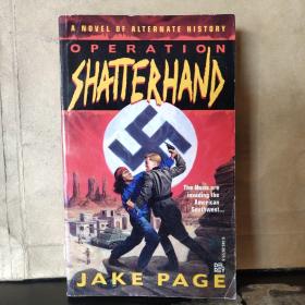 OPERATION SHATTERHAND（英文原版）