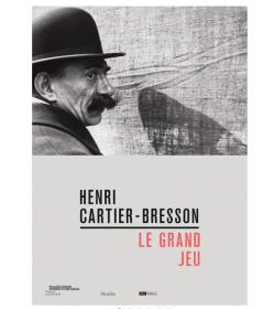 Henri Cartier-Bresson: Le Grand Jeu 亨利·卡蒂埃-布列松：伟大的游戏 摄影集