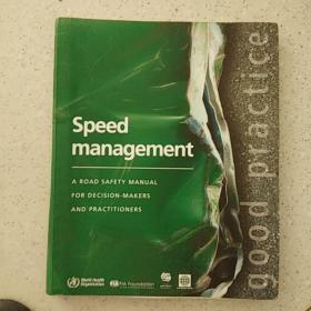 Speed management A ROAD SAFETY MANUAL FOR DECISION-MAKERS ANDPRACTITIONERS