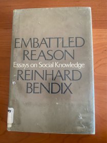 Embattled Reason: Essays on Social Knowledge