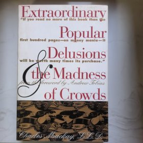 Extraordinary Popular Delusions & the Madness of Crowds