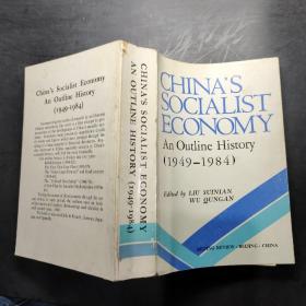 CHINA'S SOCIALIST ECONOMN AN OUTLINE HISTORY 1949-1984