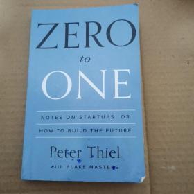 Zero to One：Notes on Startups, or How to Build the Future