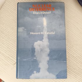 Nuclear Deterrence - Does it Deter?