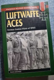 英文原版 Luftwaffe Aces German Combat Pilots of World War Two