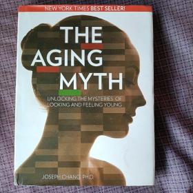 衰老的迷思The Aging Myth：Unlocking the Mysteries of Looking and Feeling Young