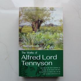 The Works of Alfred Lord Tennyson  阿尔弗雷德·丁尼生的作品