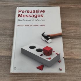 Persuasive Messages The Process of Influence