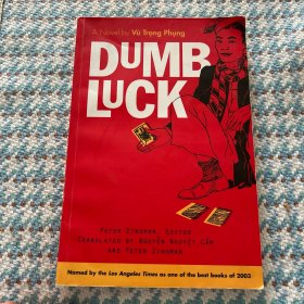 Dumb Luck: A Novel by Vu Trong Phung