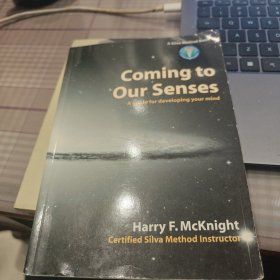 A guide for developing your mind 来到我们的感官——开发心灵的指南