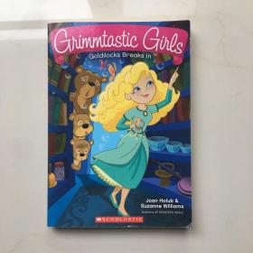 Grimmtastic Girls#6: Goldilocks Breaks In 英文原版儿童读物