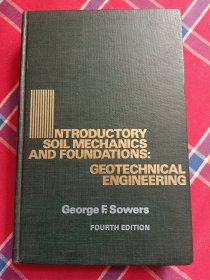 NTRODUCTORY SOIL MECHANICS AND FOUNDATIONS:GEOTECHNICAL ENGINEERING