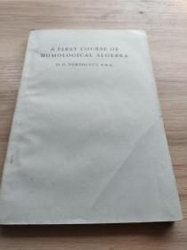 A FIRST COURSE OF
HOMOLOGICAL ALGEBRA
D. G. NORTHCOTT, F.R.S.
第一道
相应的代数
D. g.诺斯科特，F.R.S.