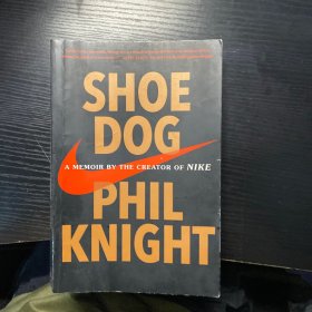 Shoe Dog  A Memoir by the Creator of Nike