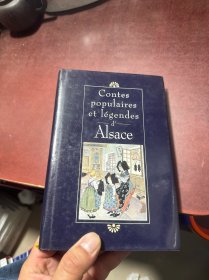 Contes populaires et legends d' Alsace 阿尔萨斯的民间故事和传说