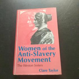 WOMEN OF THE ANTI-SLAVERY MOVEMENT(THE WESTON SISTERS)