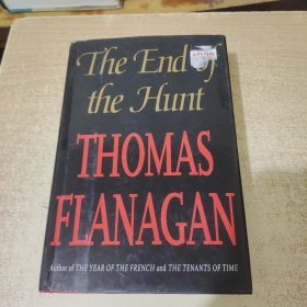 The End Of the Hunt THOMAS FLANAGAN