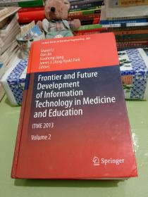 Frontier and Future Development of Information Technology in Medicine and Education Volume 2