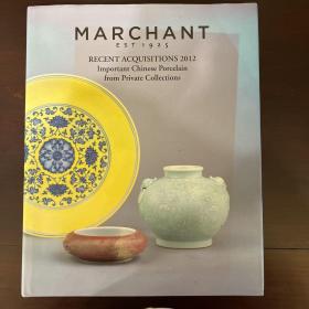 MARCHANT 马钱特瓷器 2012 important chinese porcelain from private collections
