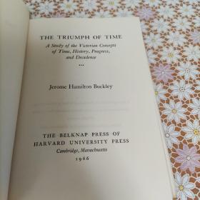 The triumph of time : a study of the Victorian concepts of time, history, progress, and decadence