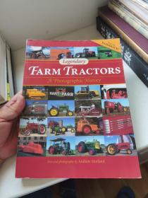 Legendary Farm Tractors: A Photographic History