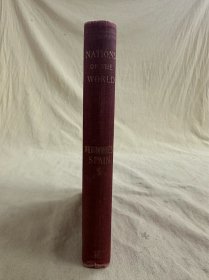 Spain and her Colonies by Archibald Wilberforce Nations of the World《西班牙史》 英译本 布面精装  书脊烫金 版画插图   1898年老版书  优质纸印刷