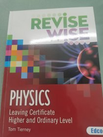 REVISE WISE PHYSICS Leaving Certificate Higher and Ordinary Level Tom TierneyEdco