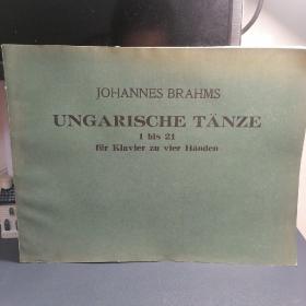 JOHANNES BRAHMS UNGARISCHE TANZE 1BIS211 德语（勃拉姆斯：匈牙利舞曲21首）