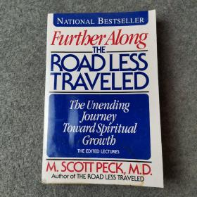 Further Along the Road Less Traveled：The Unending Journey Toward Spiritual Growth英文版