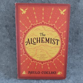 The Alchemist, 25th Anniversary: A Fable About Following Your Dream