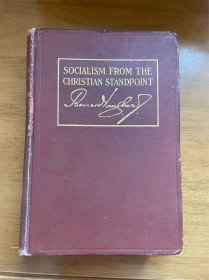 《从基督教立场看社会主义》1912年（SOCIALSM FROM THE CHRISTIAN STANDPOINT）作者签名
中央财经学院图书馆  北平辅仁大学图书馆
精装 毛边