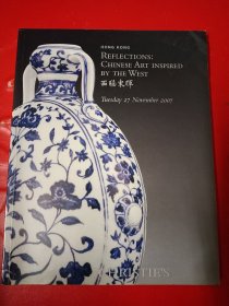 佳士得拍卖图录 CHRISTIES REFLECTIONS CHINESEARTINSPIRED BY THE WEST 2007