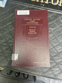 美国法典注释UNITED STATES CODE ANNOTATED Titles ，12