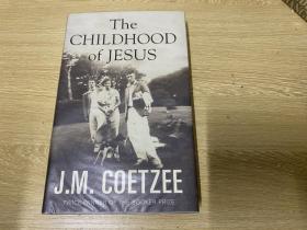 The Childhood of Jesus  库切《耶稣的童年》，诺贝尔文学奖得主，精装