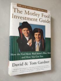 The Motley Fool Investment Guide：How The Fool Beats Wall Streets Wise Men And How You Can Too