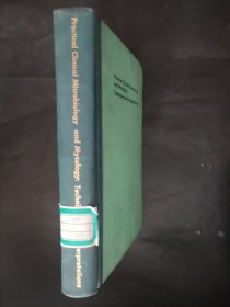 Practical Clinical Microbiology and Mycology:Techniques and Interpretations 实用临床细菌学和真菌学：技术和解释（英文版）精装本 馆藏书 1975年